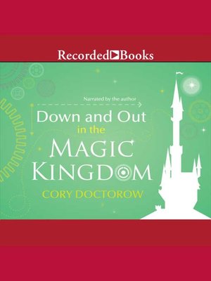 cover image of Down and Out in the Magic Kingdom